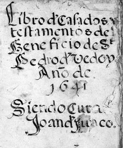Libro de casados y testamentos del Beneficio de San Pedro de Vedoya. Año de 1641. Siendo cura Juan de Junco