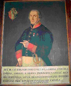 Retrato del Señor D. Servando Gómez de la Cortina, Coronel de Milicias Provinciales, Caballero de la Orden de Santiago, natural de Cosgaya, Partido de Liébana, y primer Conde de la Cortina. 